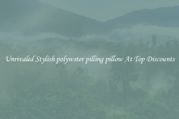 Unrivaled Stylish polywster pilling pillow At Top Discounts