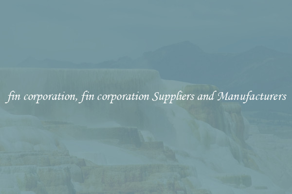 fin corporation, fin corporation Suppliers and Manufacturers