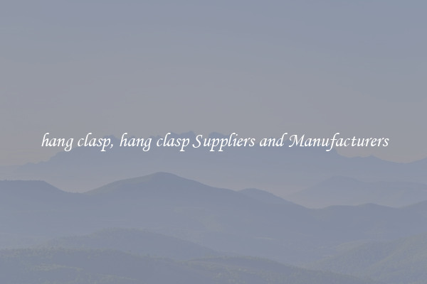 hang clasp, hang clasp Suppliers and Manufacturers