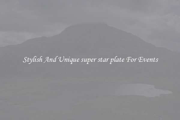Stylish And Unique super star plate For Events