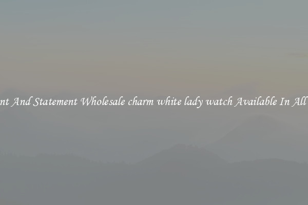 Elegant And Statement Wholesale charm white lady watch Available In All Styles