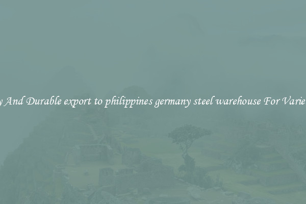 Sturdy And Durable export to philippines germany steel warehouse For Varied Uses