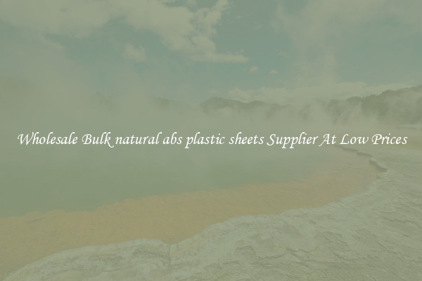 Wholesale Bulk natural abs plastic sheets Supplier At Low Prices