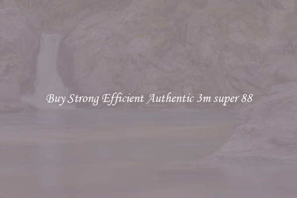 Buy Strong Efficient Authentic 3m super 88