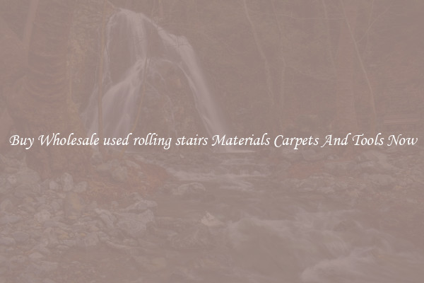 Buy Wholesale used rolling stairs Materials Carpets And Tools Now