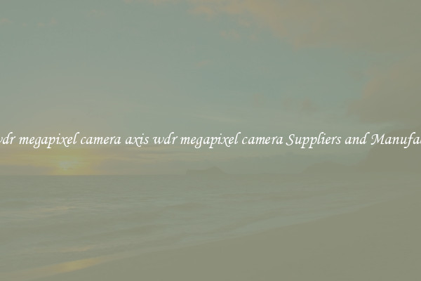 axis wdr megapixel camera axis wdr megapixel camera Suppliers and Manufacturers