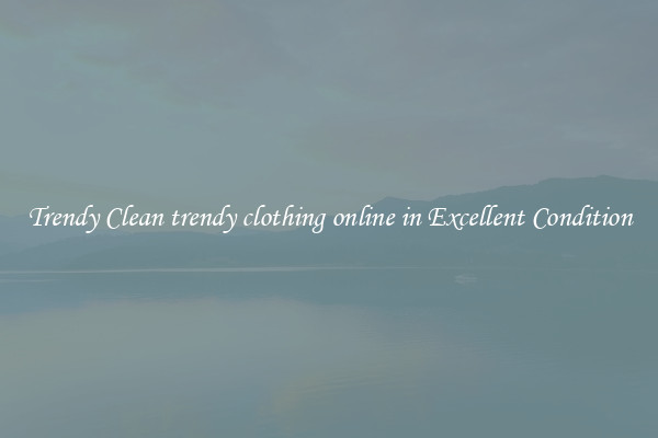 Trendy Clean trendy clothing online in Excellent Condition